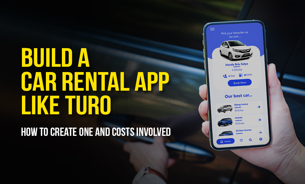 Car Rental App like Turo How to Create One & Costs Involved